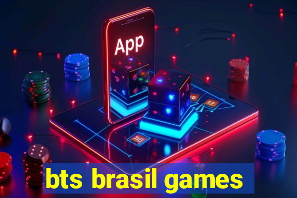 bts brasil games